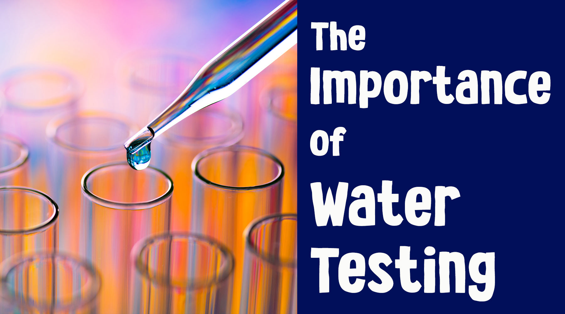 The Importance of Regular Water Testing